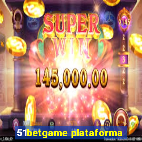 51betgame plataforma